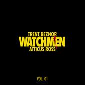 Watchmen: Volume 1 (Music from the HBO Series) - トレント・レズナー & アッティカス・ロス