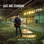 Matt Santry - Last One Standing