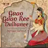 Gaao Gaao Ree Dulhanee - Single album lyrics, reviews, download