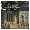 Mozart: La clemenza di Tito, K. 621 album lyrics, reviews, download