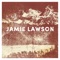 Ahead of Myself - Jamie Lawson lyrics