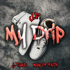 My Drip (feat. Man of Faith & Jtune) - Single by J.P. album reviews, ratings, credits