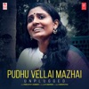 Pudhu Vellai Mazhai (Unplugged) - Single