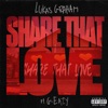 Share That Love (feat. G-Eazy) - Single, 2020