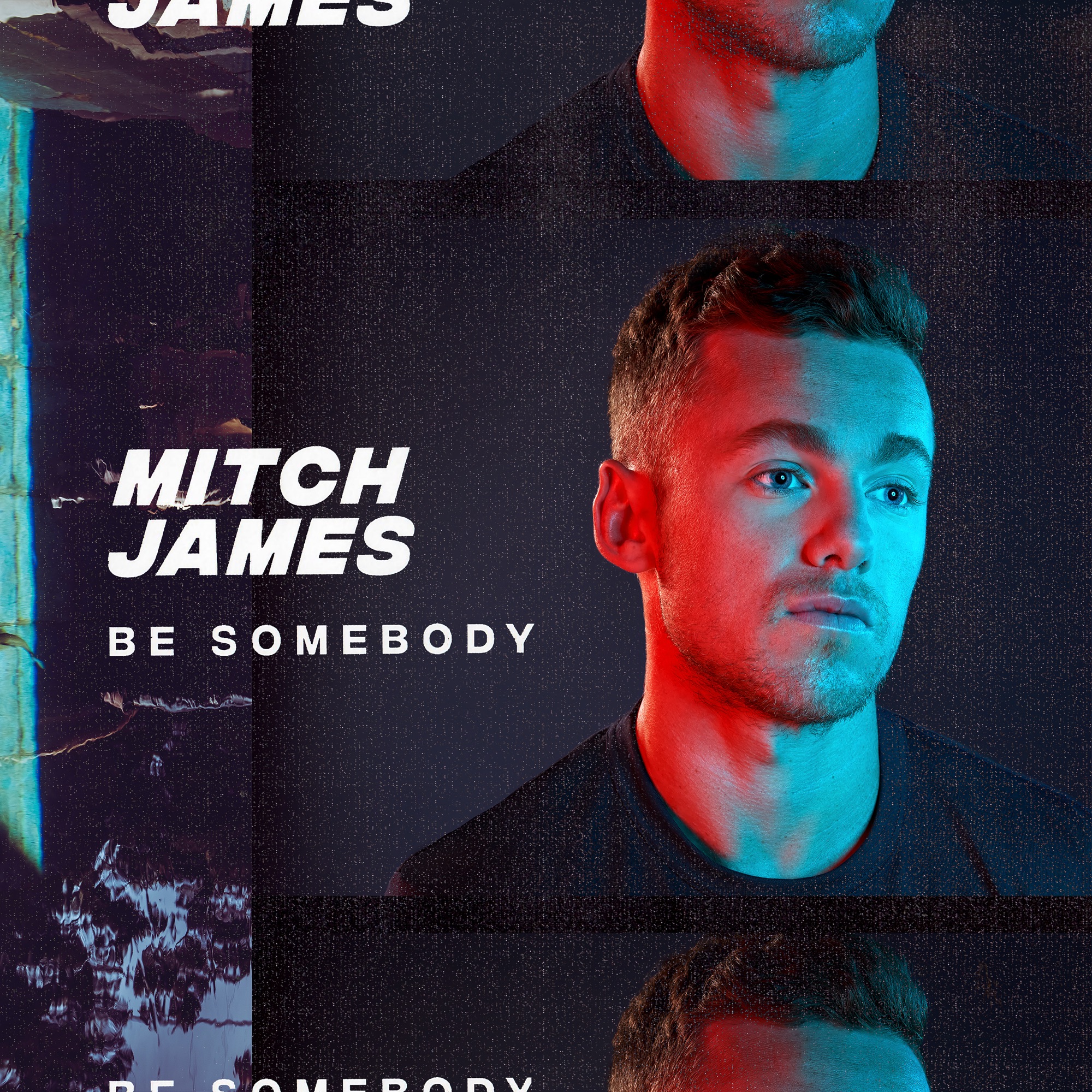 Mitch James - Be Somebody - Single