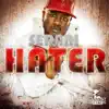 Hater - Single album lyrics, reviews, download