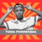 Toma Porretada - MC Kal & Dj Pedro Azevedo lyrics