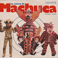 Various Artists - La Locura De Machuca artwork