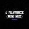 J Alvarez (Mini Mix) artwork