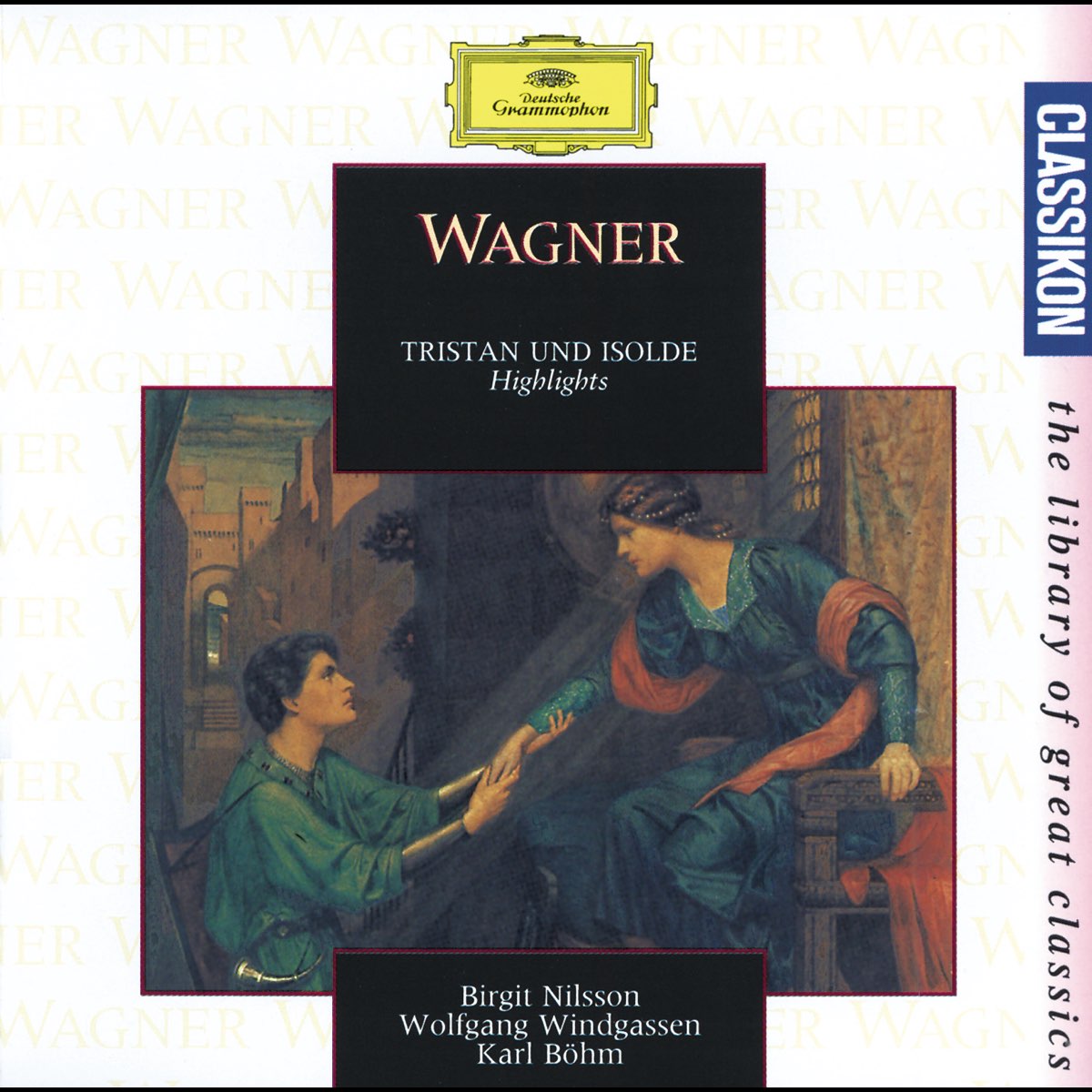 ‎Wagner: Tristan Und Isolde (Highlights) By Birgit Nilsson, Karl Böhm ...