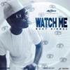 Watch Me - Single, 2020