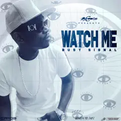 Watch Me - Single by Busy Signal & ZJ Chrome album reviews, ratings, credits