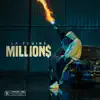 Millions - Single album lyrics, reviews, download