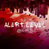 Alert Level (Quarantined Mix) - Single album lyrics, reviews, download