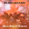 Asian Ambient Sessions - EP