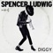 Diggy - Spencer Ludwig lyrics