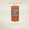 Throw Me Overboard (feat. Rance Allen) - Single album lyrics, reviews, download