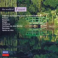 The World of Fauré by Academy of St Martin in the Fields & Choir of St. John's College, Cambridge album reviews, ratings, credits