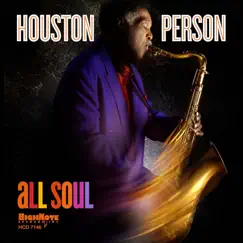 All Soul by Houston Person album reviews, ratings, credits