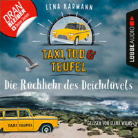 Lena Karmann - Die Rückkehr des Deichdüvels - Taxi, Tod und Teufel, Folge 6 (Ungekürzt) artwork