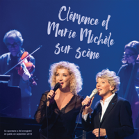 Clémence Desrochers & Marie Michèle Desrosiers - Clémence et Marie Michèle sur scène artwork