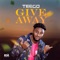 Give Away - Teego lyrics