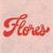 Flores - Mike Rodz & Kombo the X Writer lyrics