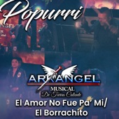 El Amor No Fue Pa' Mi - El Borrachito (En Vivo) [En Vivo] artwork