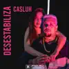 Desestabiliza - Single album lyrics, reviews, download