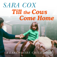 Sara Cox - Till the Cows Come Home artwork