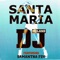 Santa Maria (feat. Samantha Fox) - DJ Milano lyrics