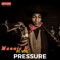 Pressure (feat. VITO) - Mannie B. lyrics