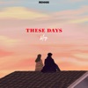 These Days - Single