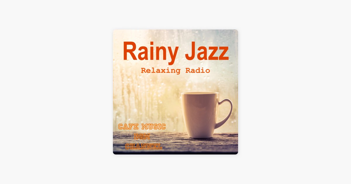 Rainy Jazz Cafe. Relax Jazz Cafe.