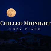 Chilled Midnight: Cozy Piano artwork