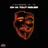 On va tout niquer (feat. TK) - Single album lyrics, reviews, download