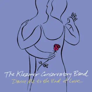 ladda ner album Klezmer Conservatory Band - Dance me to the end of love