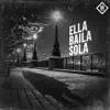 Ella Baila Sola (A Verónica Luque) - Single album lyrics, reviews, download