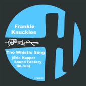 The Whistle Song (Eric Kupper Sound Factory Re-rub) - Single