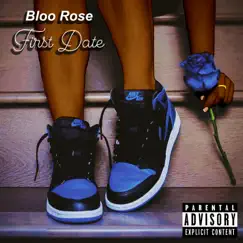 First Date by Bloo Rose album reviews, ratings, credits