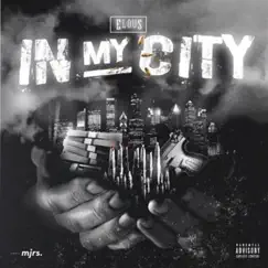 In My City - Single by Elous album reviews, ratings, credits