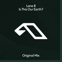 Lane 8 - Is This Our Earth? - Single artwork