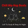 Stream & download Lofi To Study & Sleep At Night
