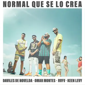 Normal que se lo crea (feat. Keen Levy) by Daviles de Novelda, Omar Montes & Rvfv song reviws