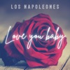 Los Napoleones Elamo - Love you baby