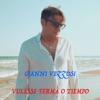 Vulesse ferma' o tiempo - Single