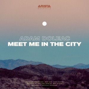 Adam Doleac - Meet Me in the City - Line Dance Music