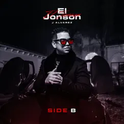 El Jonson (Side B) by J Álvarez album reviews, ratings, credits