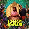 Enjoy Enjaami - Single