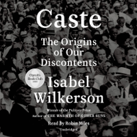Isabel Wilkerson - Caste (Oprah's Book Club): The Origins of Our Discontents (Unabridged) artwork